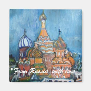 St. Basil's, Moscow "From Russia..." Magnet
