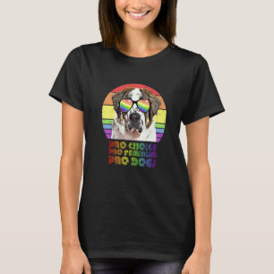 St Bernard Pro Choice Pro Feminism Pro Dogs Lgbtq T-Shirt