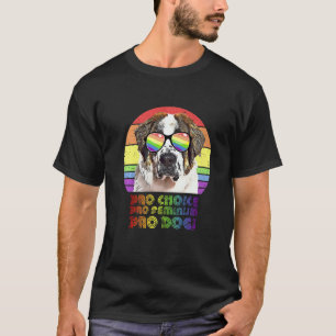 St Bernard Pro Choice Pro Feminism Pro Dogs Lgbtq T-Shirt