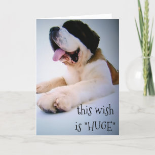 ST. BERNARD SENDS "HUGE" WISHES AT CHRISTMAS FOR U HOLIDAY CARD
