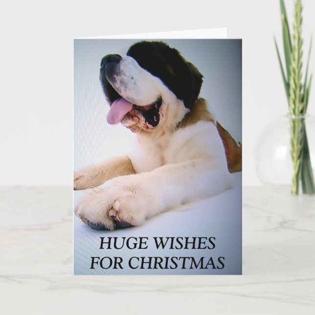 ST. BERNARD TO THE RESCUE=CHRISTMAS WISHES HOLIDAY CARD (Front)