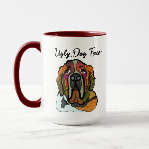 St Bernard ugly dog face mug