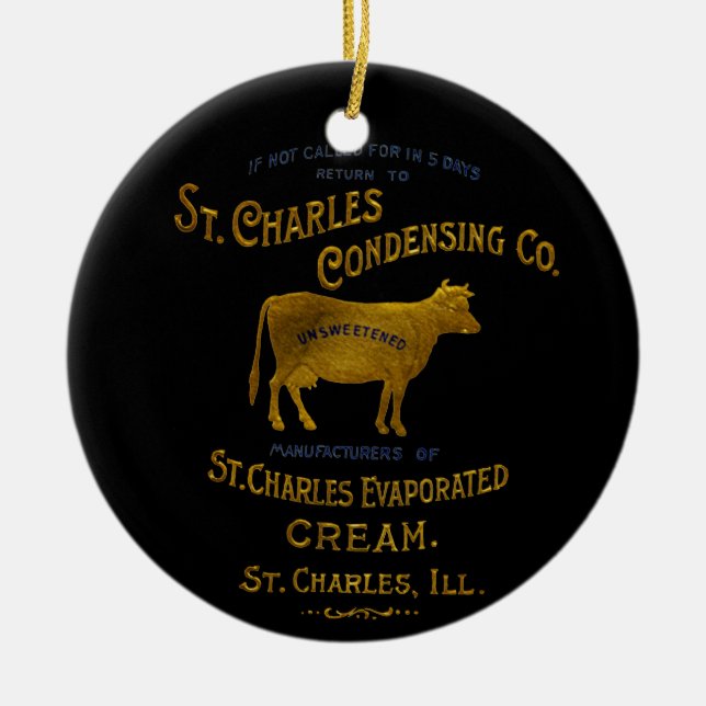 St Charles Illinois DAIRY COW MILK CREAM 1899 Ceramic Ornament (Front)