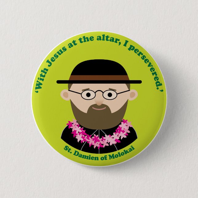 St. Damien of Molokai 6 Cm Round Badge (Front)