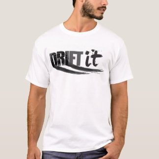 ST "Drift It" Shirt