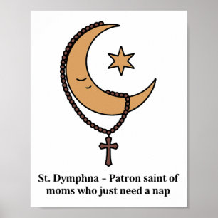 St Dymphna Busy Catholic Mum Funny Need A Nap Desi Poster