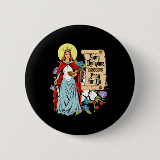 St Dymphna Purity Lily Patron Saint Mental Health 6 Cm Round Badge