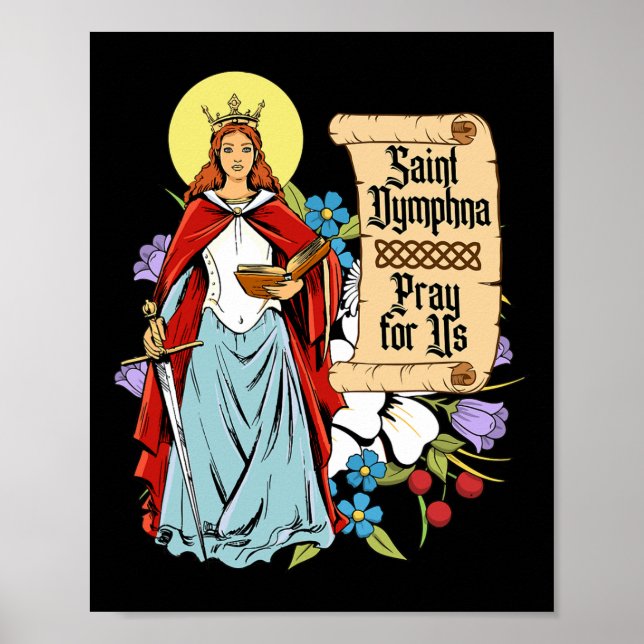 St Dymphna Purity Lily Patron Saint Mental Health  Poster (Front)