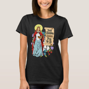 St Dymphna Purity Lily Patron Saint Mental Health  T-Shirt