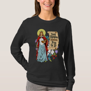 St Dymphna Purity Lily Patron Saint Mental Health  T-Shirt