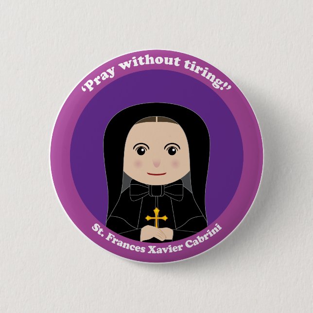 St. Frances Xavier Cabrini 6 Cm Round Badge (Front)
