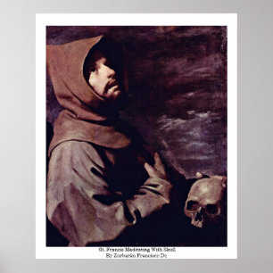 St. Francis Meditating With Skull Poster