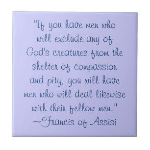 St. Francis of Assisi Animal Compassion Quote Tile