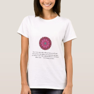 St. Francis of Assisi animal rights quote T-Shirt