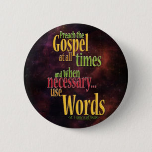 St. Francis of Assisi Quote 6 Cm Round Badge