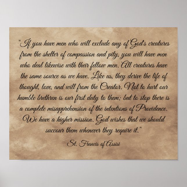 St. Francis, the Patron Saint of Animals Quote Poster (Front)