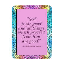 St. Hildegard of Bingen Quote Magnet