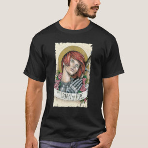 St Joan Of Arc Am Not Afraid I Was Born Do This Sa T-Shirt