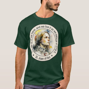 St Joan of Arc Religious Quotes Gift Inspiring Mot T-Shirt