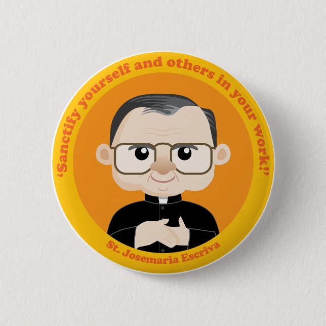St. Josemaria Escriva 6 Cm Round Badge (Front)