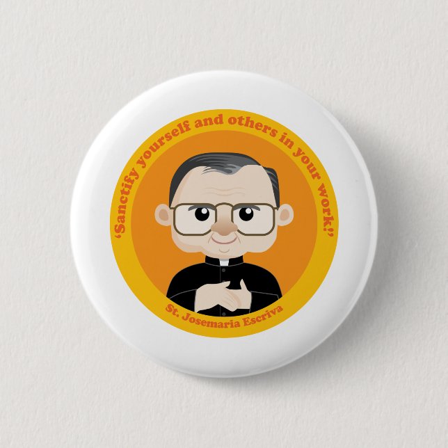 St. Josemaria Escriva 6 Cm Round Badge (Front)