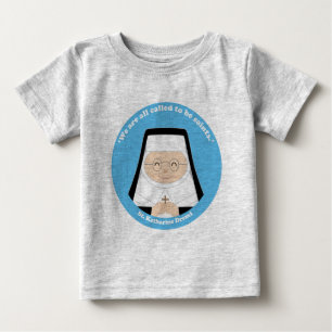 St. Katharine Drexel Baby T-Shirt