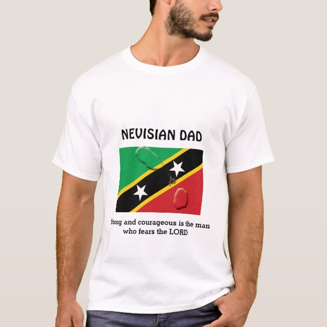 ST KITTS NEVISIAN DAD Strong Courageous Customised T-Shirt (Front)