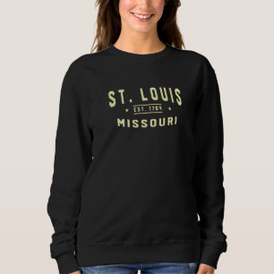 St Louis Missouri 1764 Mo American St Louisan Usa  Sweatshirt