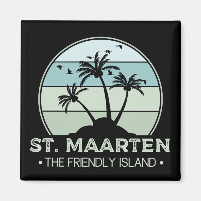 St. Maarten The friendly Island retro Sint Martin Magnet (Front)