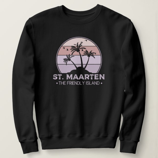 St. Maarten The friendly Island retro Sint Martin Sweatshirt (Design Front)