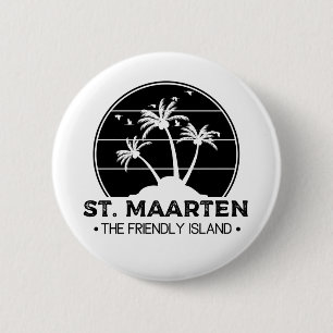 St. Maarten The friendly Island Sint Martin 6 Cm Round Badge