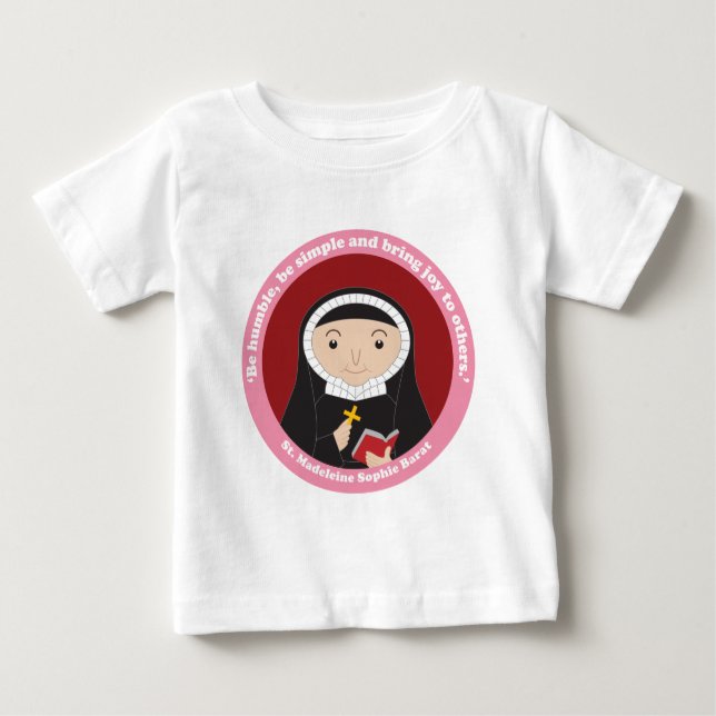 St. Madeleine Sophie Barat Baby T-Shirt (Front)