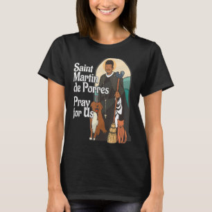 St Martin de Porres African American Black Saints T-Shirt