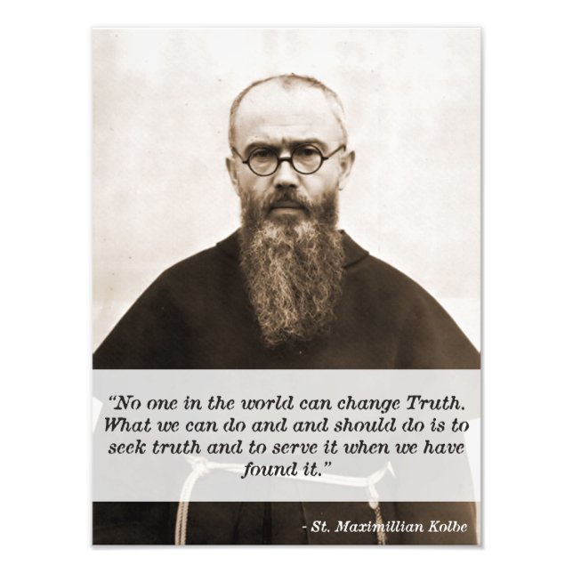 St. Maximillian Kolbe Quote on Truth Photo Print (Front)