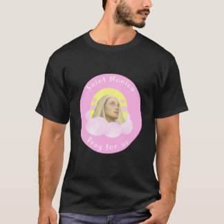St Monica Prayer Unfaithfulness Victims Wives Cath T-Shirt