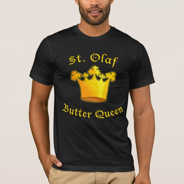 St. Olaf Butter Queen Products T-Shirt (Front)
