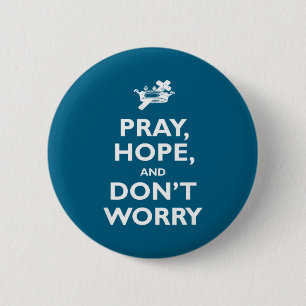 St Padre O Pray Hope And Dont Worry Catholic S 6 Cm Round Badge
