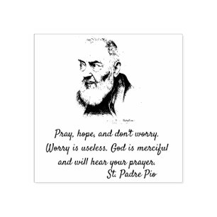 St. Padre Pio Quote about Worry Rubber Stamp