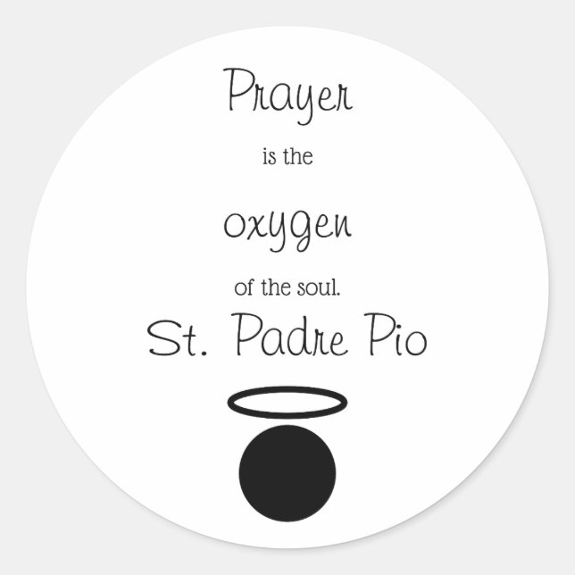St. Padre Pio Quote Classic Round Sticker (Front)
