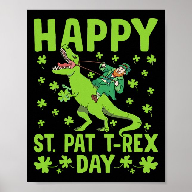 St Pat Trex Day Dinosaur Saint Patricks Day St Pat Poster (Front)