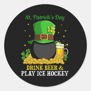 St Patrick#39;s Day Drink Beer Play Ice Hockey Fun Classic Round Sticker
