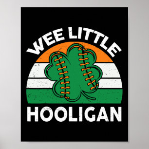 St Patrick Day Bysebyll Wee Little Hooligan By Poster