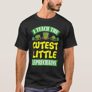 St Patrick Day Gif Teach Cutest Little Leprechauns T-Shirt