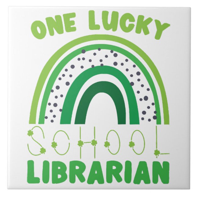 St. Patrick Day Lucky Librarian Ceramic Tile (Front)