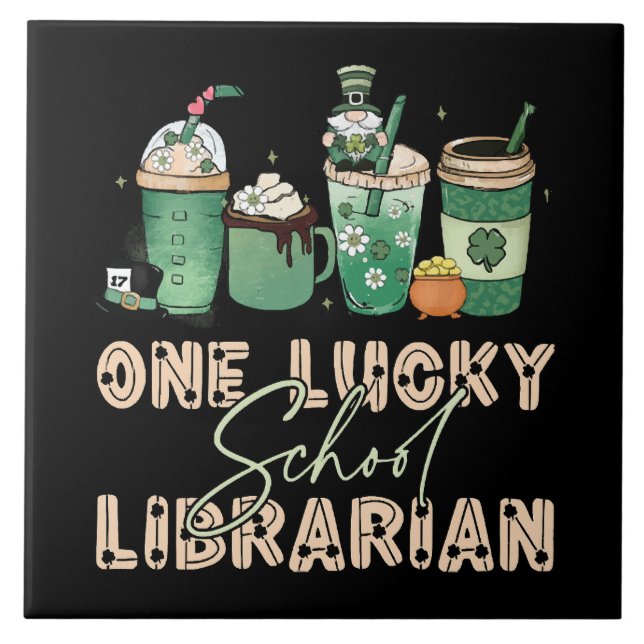 St. Patrick Day Lucky Librarian Ceramic Tile (Front)