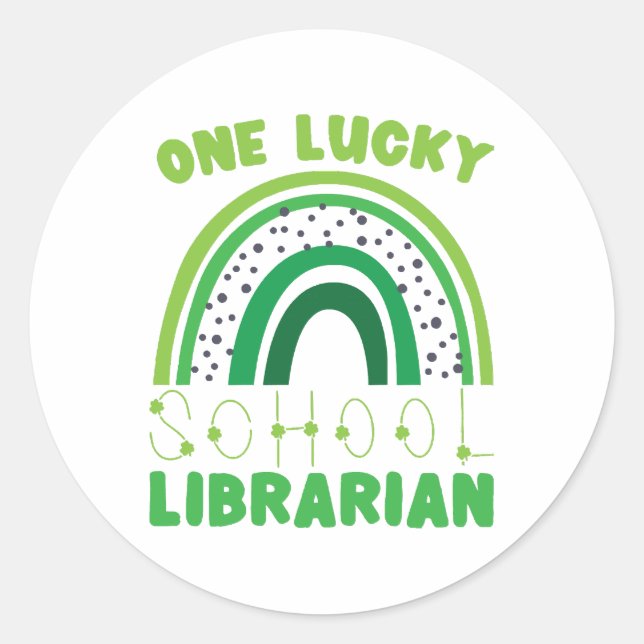 St. Patrick Day Lucky Librarian Classic Round Sticker (Front)