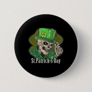 St. Patrick Day Skeleton Clover Fun Sarcastic  6 Cm Round Badge