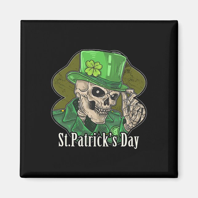 St. Patrick Day Skeleton Clover Fun Sarcastic  Magnet (Front)