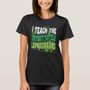 St Patrick Day Teach Little Leprechauns Saint Padd T-Shirt