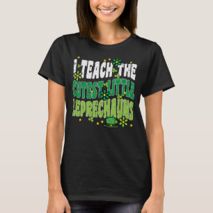 St Patrick Day Teach Little Leprechauns Saint Padd T-Shirt